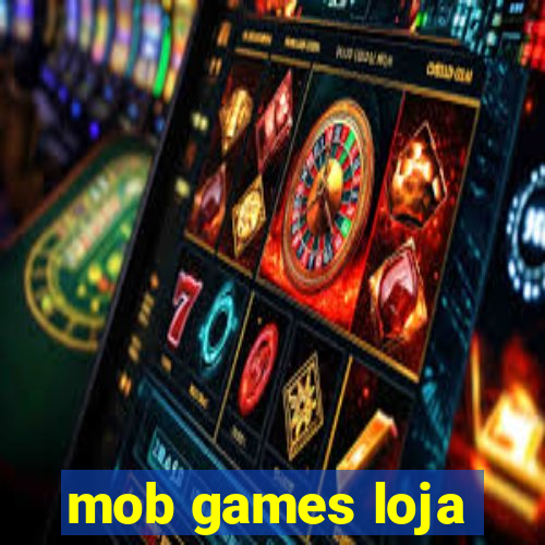 mob games loja